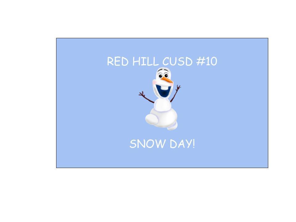 Red Hill CUSD #10 Closed Today, January 25, 2023
